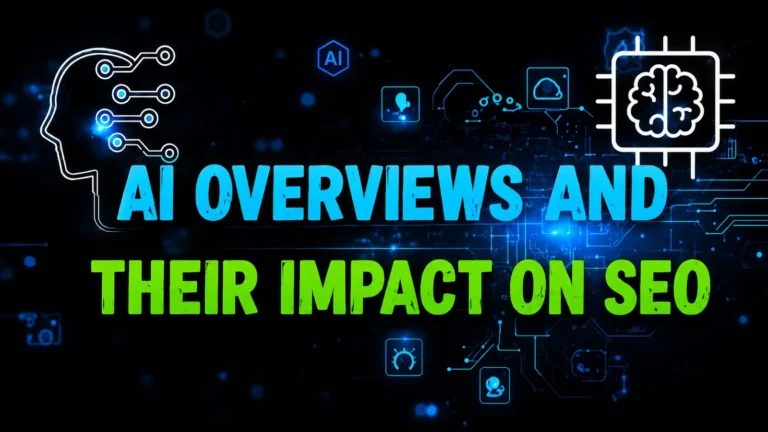 AI Overviews and Their Impact on SEO